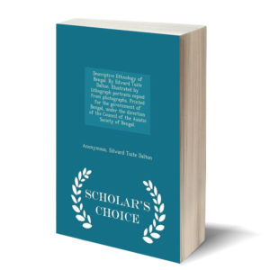 Cover image of the book Ethnology of Bengal by Edward Tuite Dalton