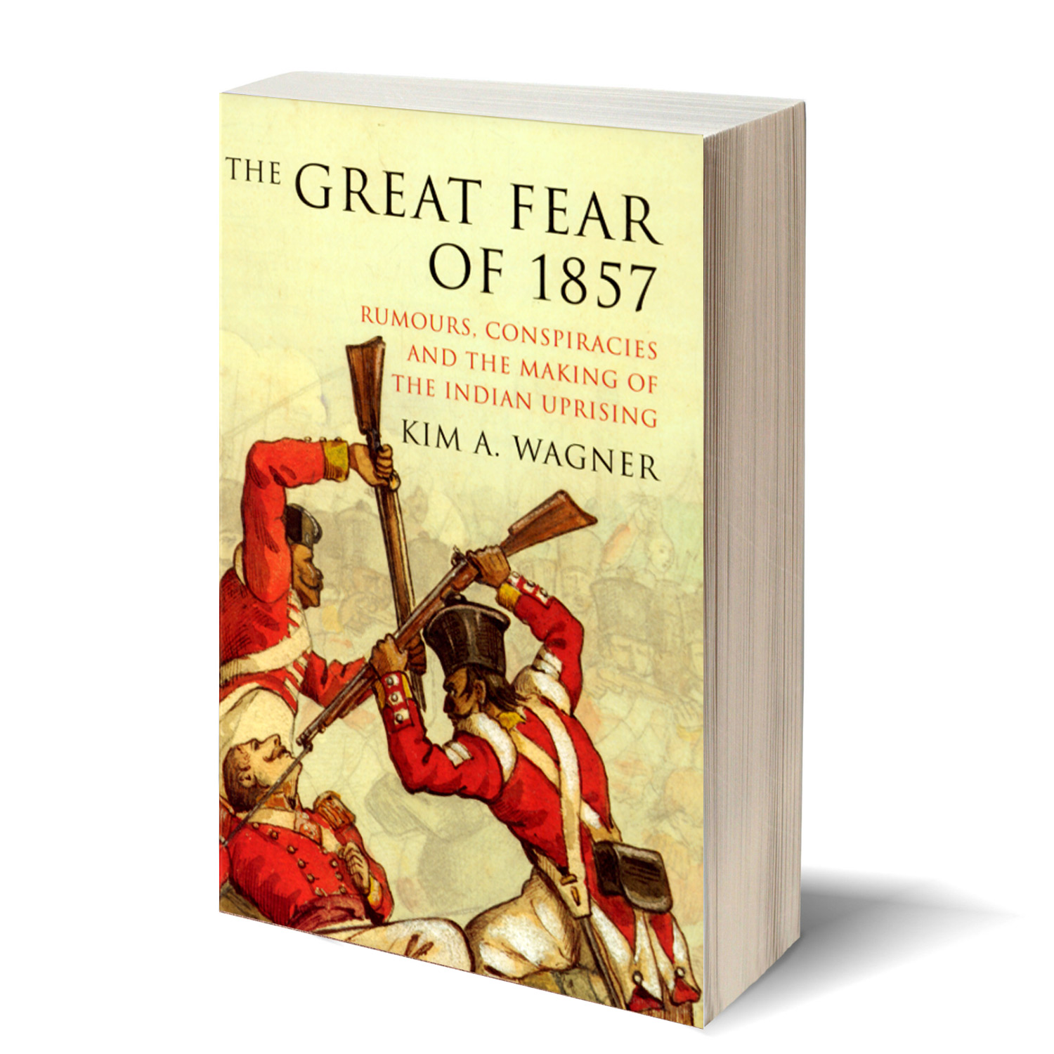 A Farbound.Net Image: Showing the book cover of Kim A. Wagner's historical work on the Mutiny of 1857, titled The Great Fear of 1857.