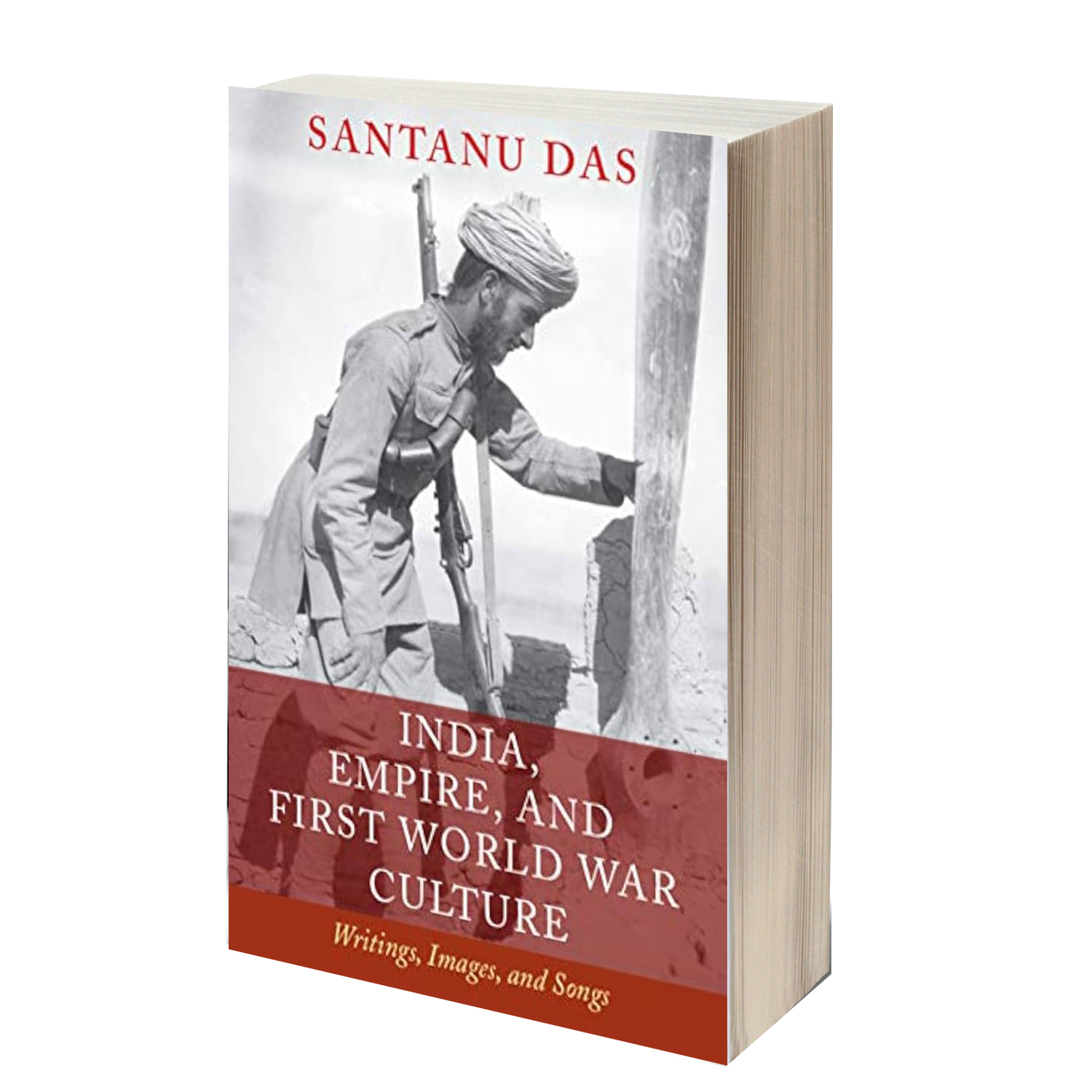 Image is a book cover of the book India, Empire and First World War Culture by Santanu Das